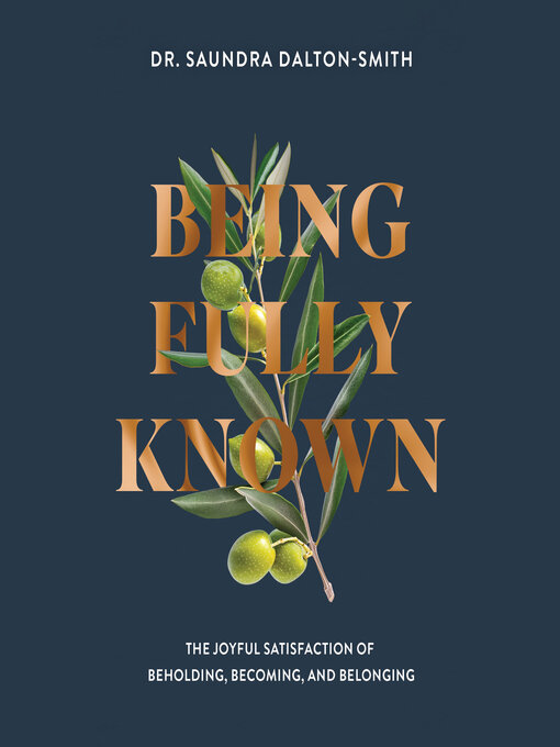 Title details for Being Fully Known by Saundra Dalton-Smith - Available